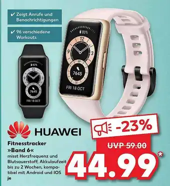 Kaufland Huawei Fitnesstracker >band 6< Angebot