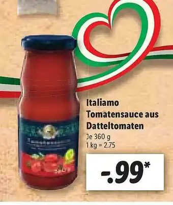 Lidl Italiamo Tomatensauce Aus Datteltomaten Angebot