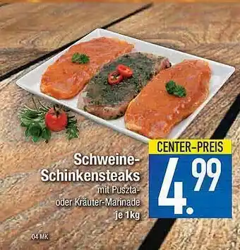 Marktkauf Schweine-schinkensteaks Angebot