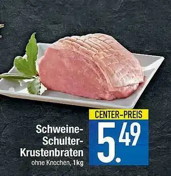 Marktkauf Schweine-schulter-krustenbraten Angebot