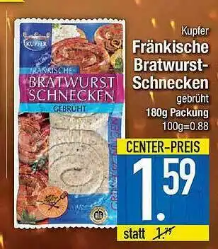 Marktkauf Kupfer Fränkische Bratwurst-schnecken Angebot