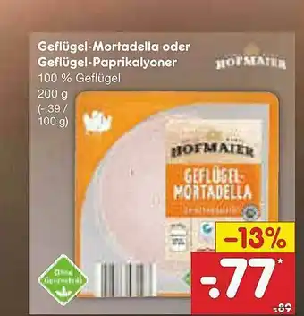 Netto Marken-Discount Hofmaier Geflügel-mortadella Oder Geflügel-paprikalyoner Angebot