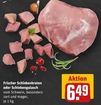 REWE Frischer Schinkenbraten oder Schinkengulasch 1 kg Angebot