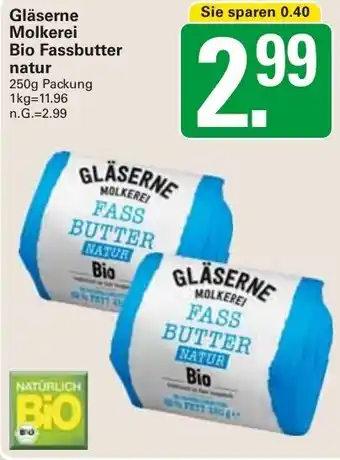 WEZ Gläserne Molkerei Bio Fassbutter natur 250 g Packung Angebot