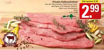 WEZ Bauern Gut Frische Kalbsschnitzel 100g Angebot