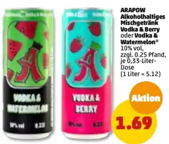 PENNY Arapow Alkoholhaltiges Mischgetränk Vodka & Berry oder Vodka & Watermelon 0,33 Liter Dose Angebot