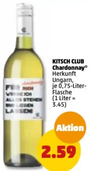 PENNY Kitsch Club Chardonnay 0,75 Liter Flasche Angebot