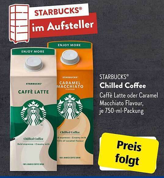 Starbucks chilled coffee Angebot bei Aldi Süd