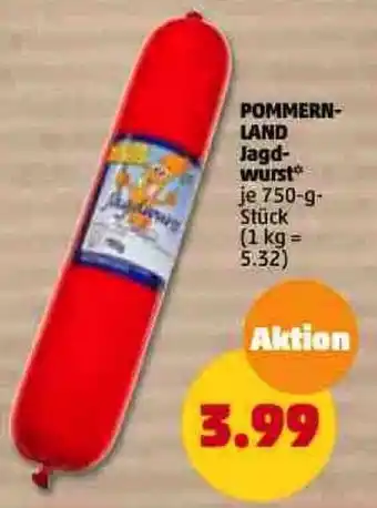 PENNY Pommernland Jagdwurst 750 g Stück Angebot