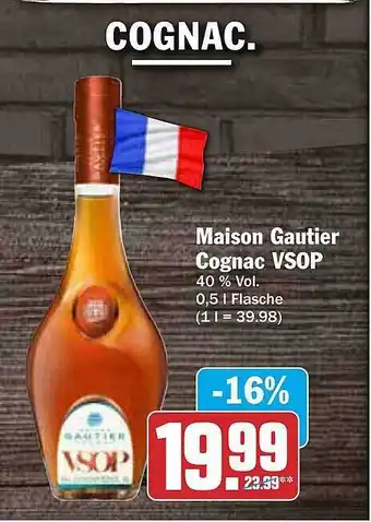 AEZ Maison gautier cognac vsop Angebot