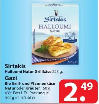 Famila Nord Ost Sirtakis Halloumi Natur Grillkäse 225g oder Gazi Bio Grill und Pfannenkäse Natur oder Kräuter 160g Angebot