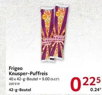 Selgros Frigeo knusper-puffreis Angebot