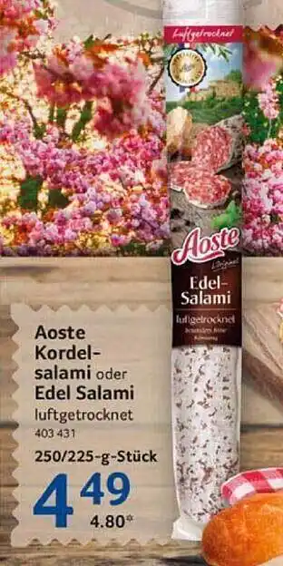 Selgros Aoste kordelsalami oder edel salami Angebot