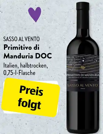 Aldi Süd Sasso al Vento Primitivo di Manduria DOC 0,75 L Flasche Angebot