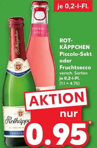 Kaufland Rotkäppchen Piccolo Sekt oder Fruchtsecco 0,2 L-Fl. Angebot