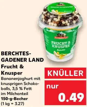 Kaufland Berchtesgadener Land Frucht & Knusper 150 g Becher Angebot