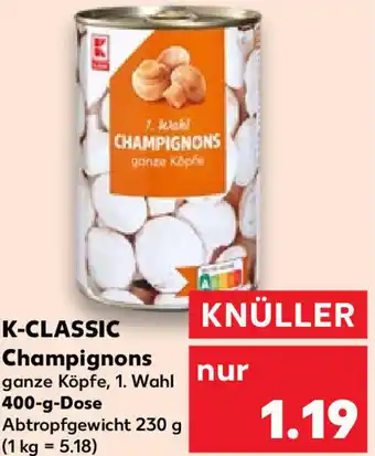 Kaufland K-Classic Champignons 400 g Dose Angebot