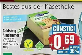 Edeka Goldsgteig Almdammer Angebot