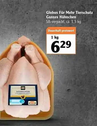 Globus Globus Für Mehr Tierschutz Ganzes Hähnchen Angebot