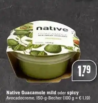 Edeka Native Guacamole Mild Oder Spicy Angebot