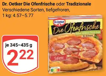 Globus Dr. Oetker Die Ofenfrische oder Tradizionale 345-435 g Angebot