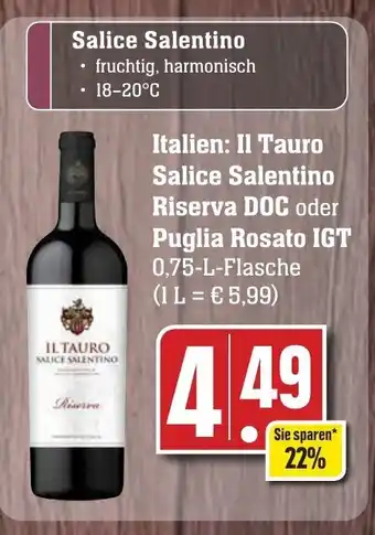 Edeka Neukauf Il Tauro Salice Salentino Riserva DOC o. Puglia Rosato IGT 750ml Angebot