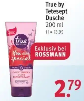 Rossmann True by Tetesept Dusche 200 ml Angebot