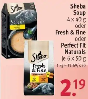 Rossmann Sheba Soup 4 x 40 g oder Fresh & Fine oder Perfect Fit Naturals 6x50 g Angebot