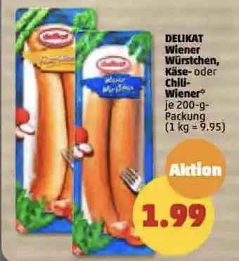 PENNY DELIKAT Wiener Würstchen, Käse- oder Chili-Wiener 200g Angebot