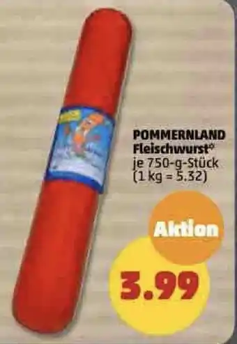 PENNY POMMERNLAND Fleischwurst 750g Angebot