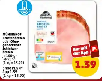 PENNY MÜHLENHOF Krustenbraten oder Ofengebackener Schinkenbraten 100g Angebot