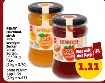 PENNY PENNY Fruchtaufstrich 50% weniger Zucker 300g Angebot