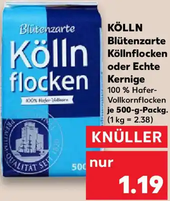 Kaufland KÖLLN Blütenzarte Köllnflocken oder Echte Kernige 500 g Angebot