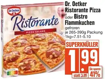 Edeka Dr Oetker Ristorante Pizza oder Bistro Flammkuchen 265-390 g Angebot