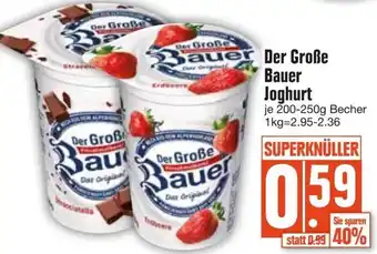 Edeka Der Große Bauer Joghurt 200-250 g Becher Angebot