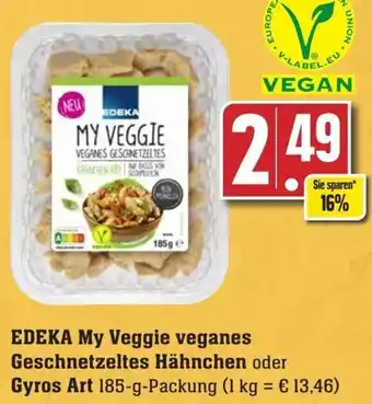 Edeka EDEKA My Veggie veganes Geschnetzeltes Hähnchen oder Gyros Art 185-g-Packung Angebot