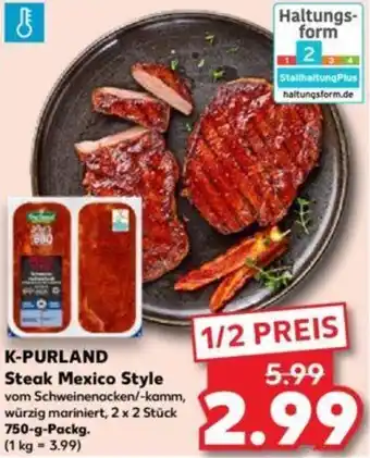 Kaufland K-PURLAND Steak Mexico Style 750-g-Packg. Angebot