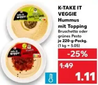 Kaufland K-TAKE IT VEGGIE Hummus mit Topping Bruschetta oder grünes Pesto 220-g-Packg. Angebot