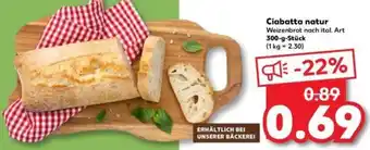 Kaufland Ciabatta natur 300 g Stück Angebot