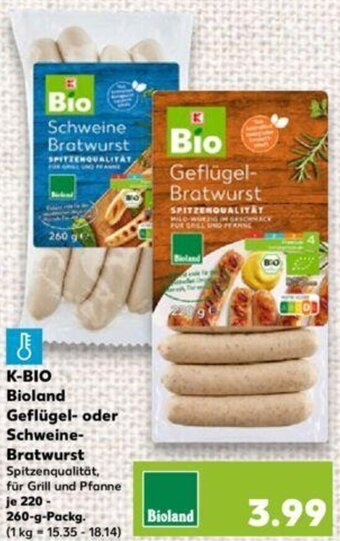 Kaufland K-BIO Bioland Geflügel- oder Schweine Bratwurst 220-260 g Packg. Angebot