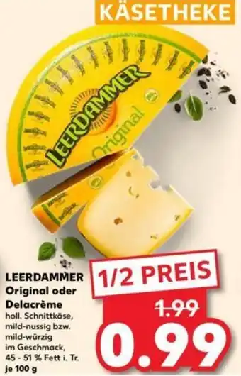 Kaufland LEERDAMMER Original oder Delacrème 100 g Angebot