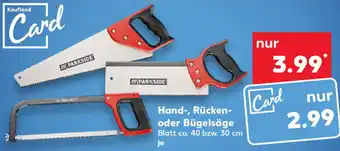 Kaufland Parkside Hand, Rücken oder Bügelsäge Angebot