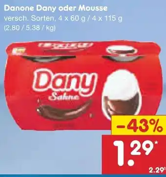 Netto Marken-Discount Danone Dany oder Mousse 4 x 60 g / 4 x 115 g) Angebot