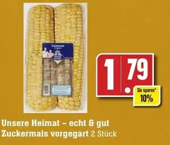 Edeka Neukauf Unsere Heimat - echt & gut Zuckermais vorgegart 2 Stück Angebot