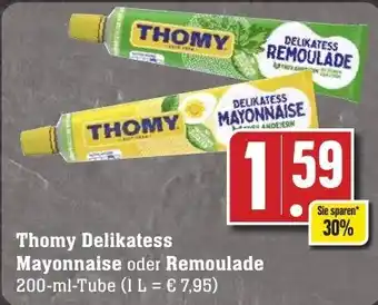 Edeka Neukauf Thomy Delikatess Mayonnaise oder Remoulade 200-ml-Tube Angebot