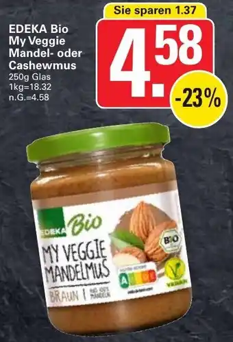 WEZ EDEKA Bio My Veggie Mandel oder Cashewmus 250g Glas Angebot