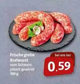 Nah & Frisch Frischegrobe Bratwurst Angebot