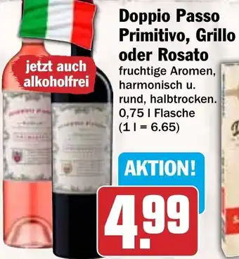 Hit Doppio Passo Primitivo, Grillo oder Rosato 0,75 L Flasche Angebot