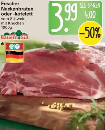 WEZ Frischer Nackenbraten oder kotelett 1000g Angebot