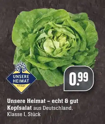 Edeka Neukauf Unsere Heimat echt & gut Kopfsalat Angebot